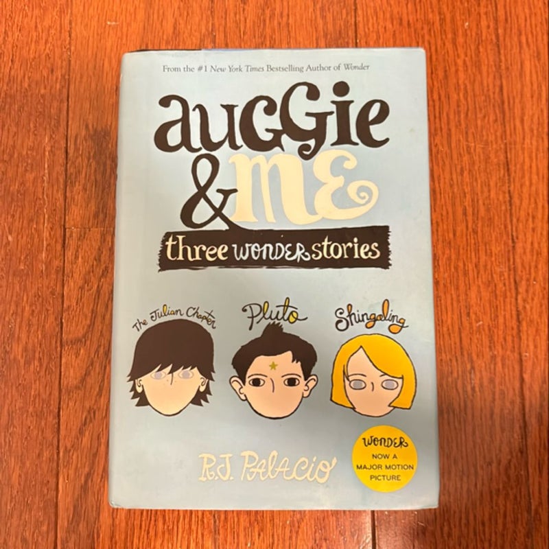 Auggie and Me: Three Wonder Stories