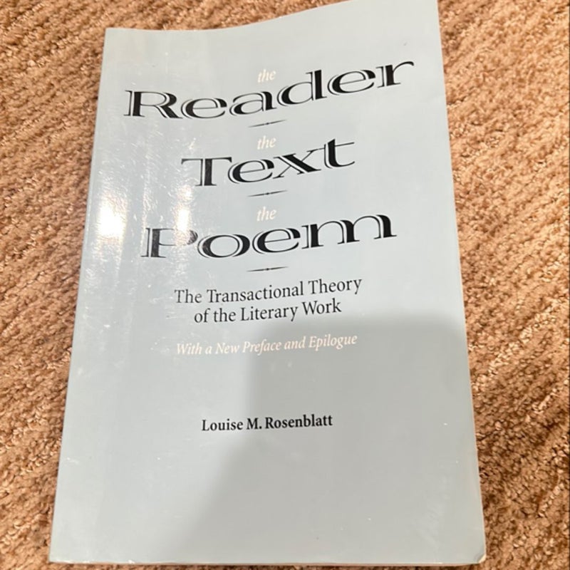 The Reader, the Text, the Poem