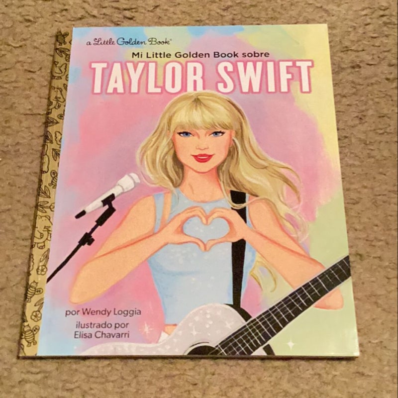 Mi Little Golden Book Sobre Taylor Swift (My Little Golden Book about Taylor Swift Spanish Edition)