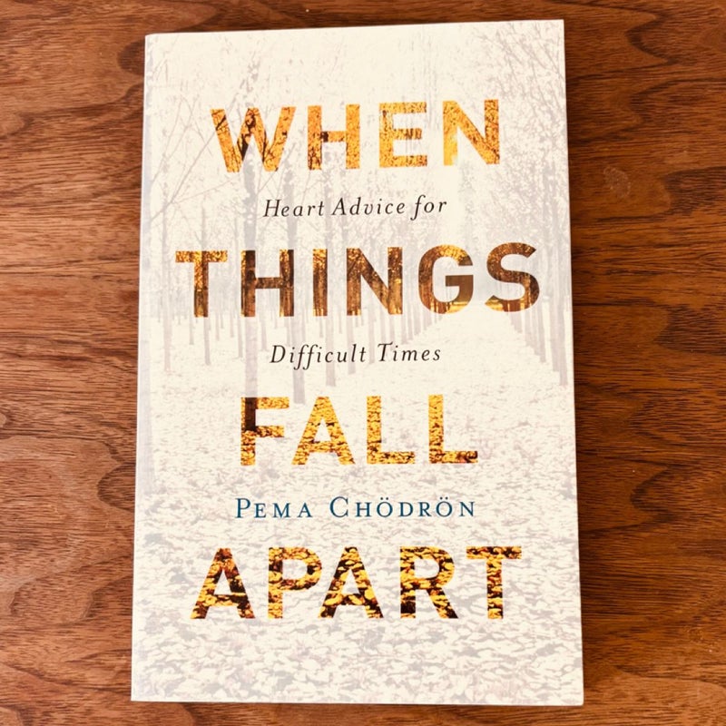 When Things Fall Apart