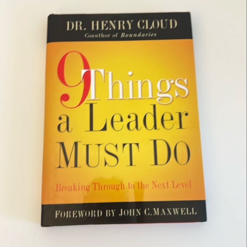 9 Things a Leader Must Do