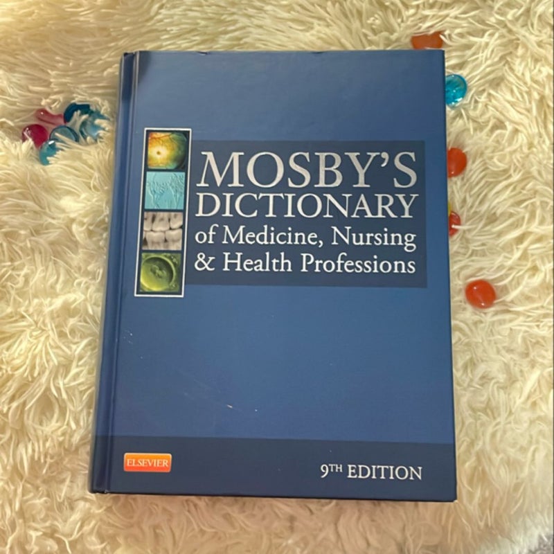 Mosby's Dictionary of Medicine, Nursing and Health Professions