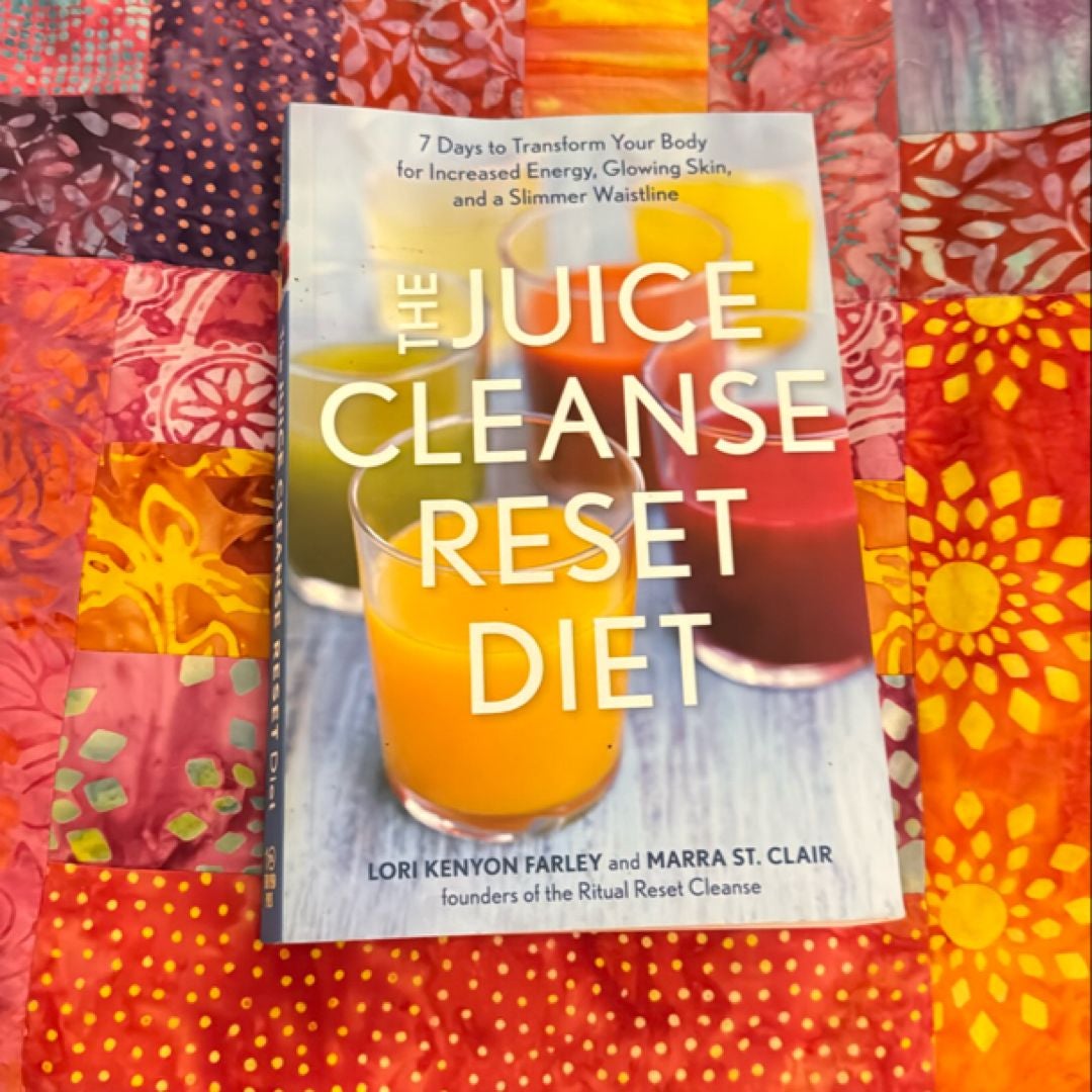 The Juice Cleanse Reset Diet