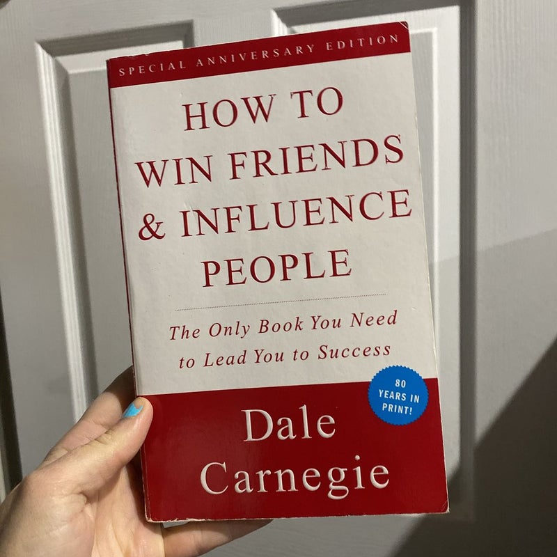 How to Win Friends and Influence People