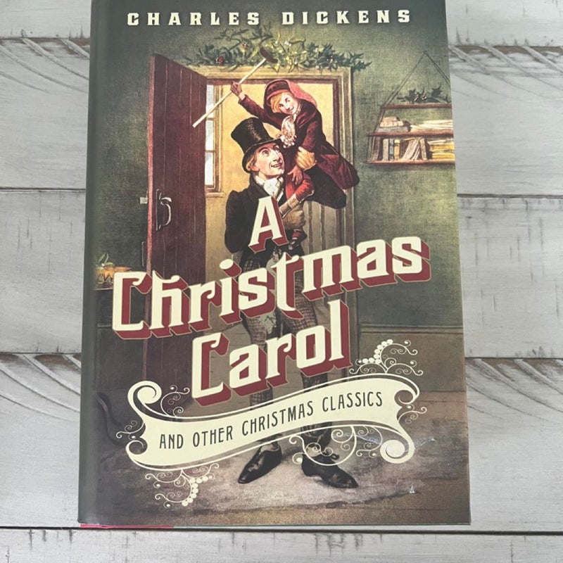 A Christmas Carol and Other Christmas Classics