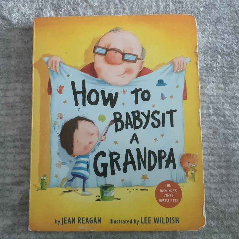 How to Babysit A Grandpa