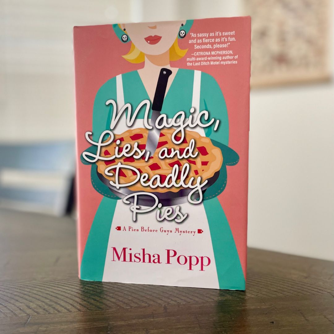 Magic, Lies, and Deadly Pies