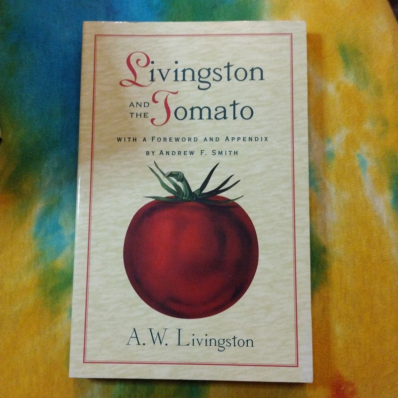 Livingston and the Tomato