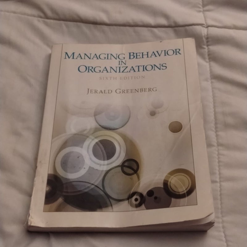 Managing Behavior in Organizations