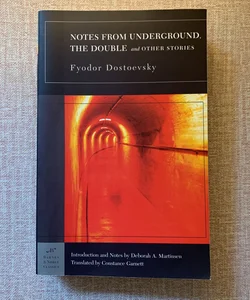 Notes from Underground, the Double and Other Stories