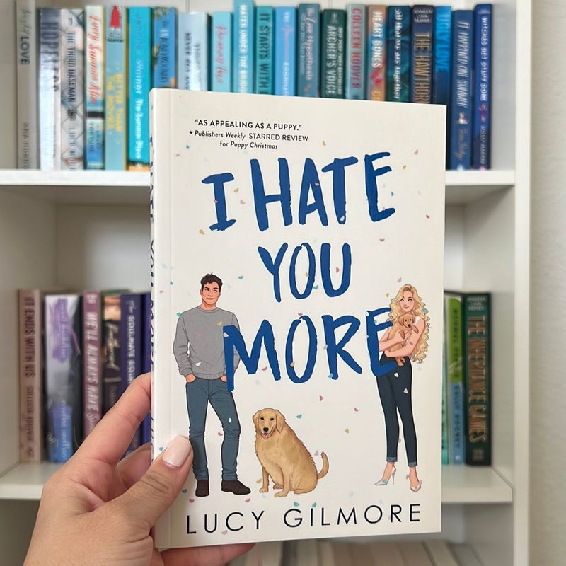 I Hate You More