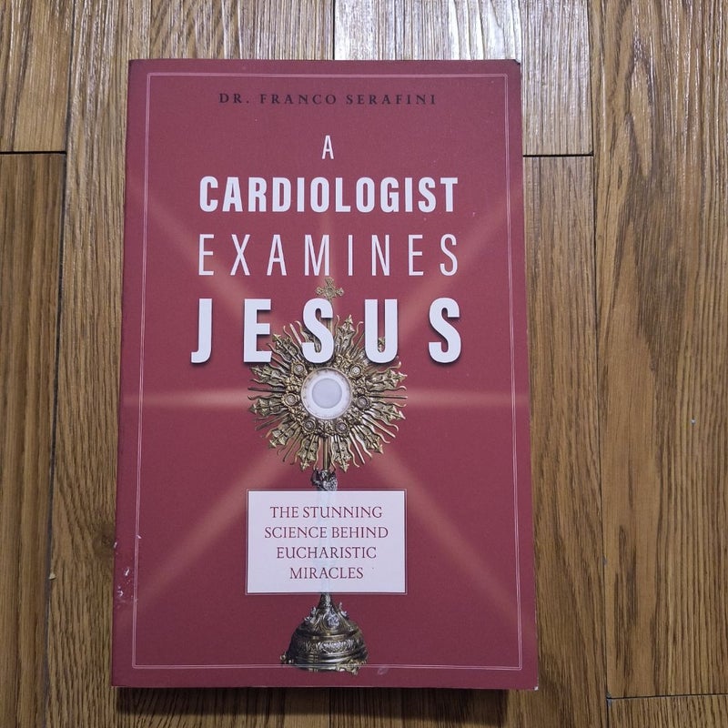 A Cardiologist Examines Jesus