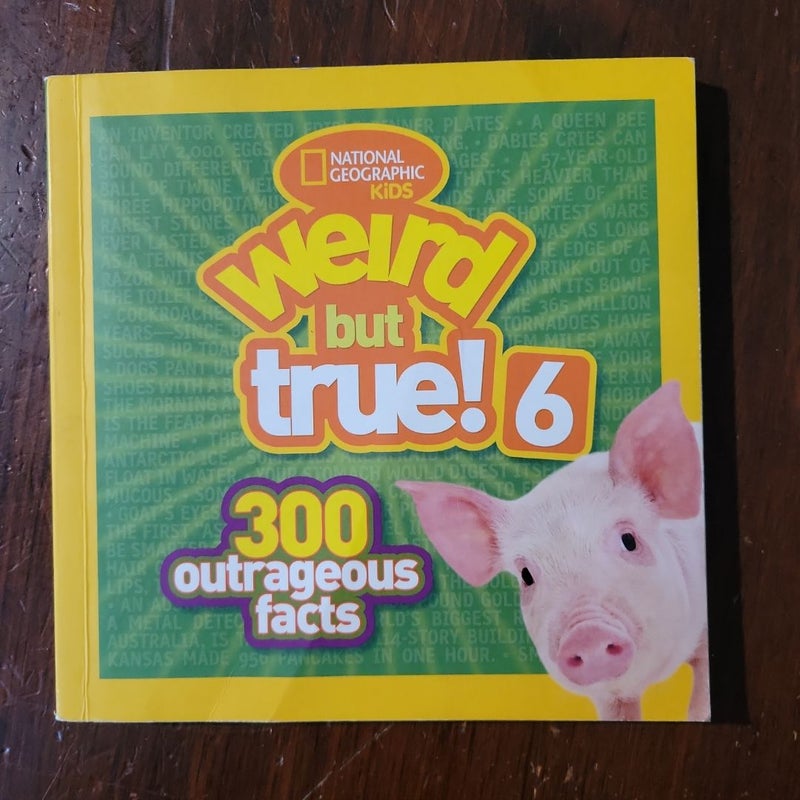 Weird but True 6 (Special Sales Edition)