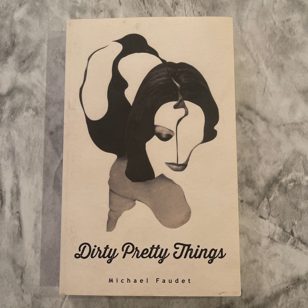 Dirty Pretty Things