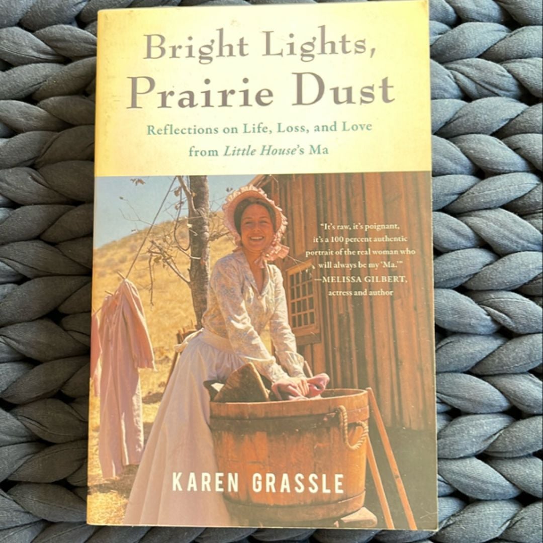 Bright Lights, Prairie Dust