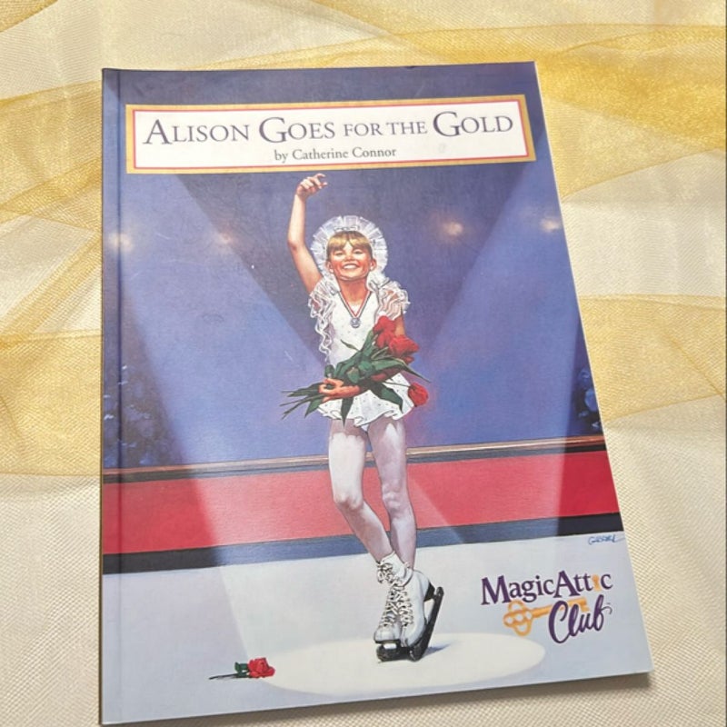FIRST EDITION Magic Attic Club: Alison Goes for the Gold 