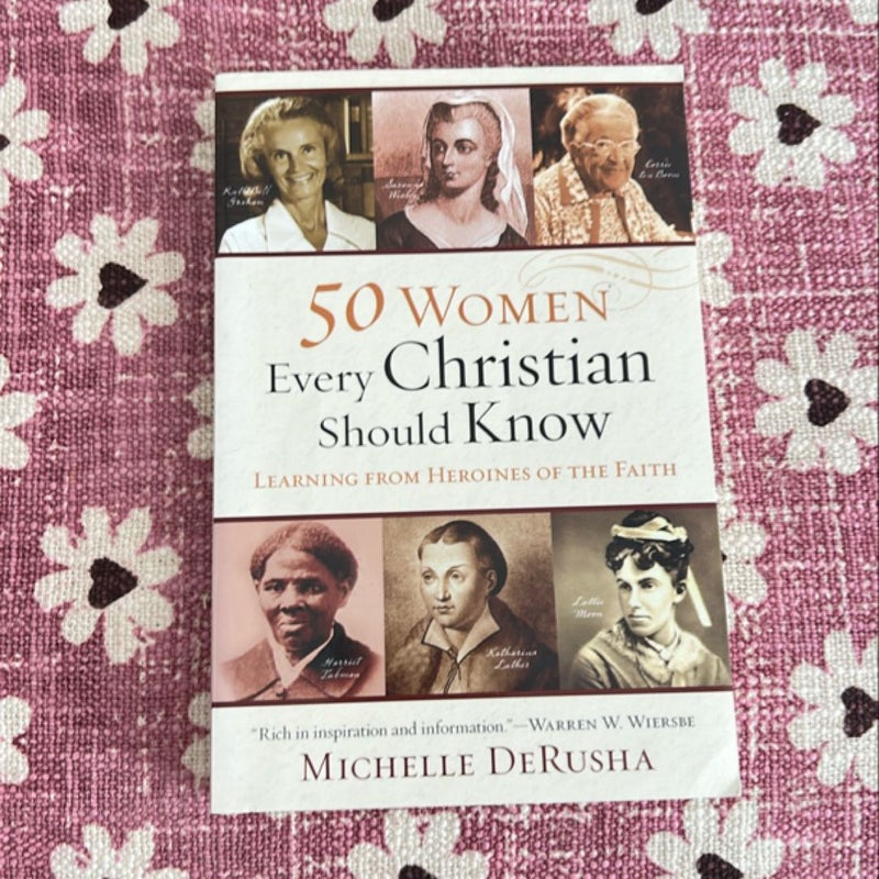 50 Women Every Christian Should Know