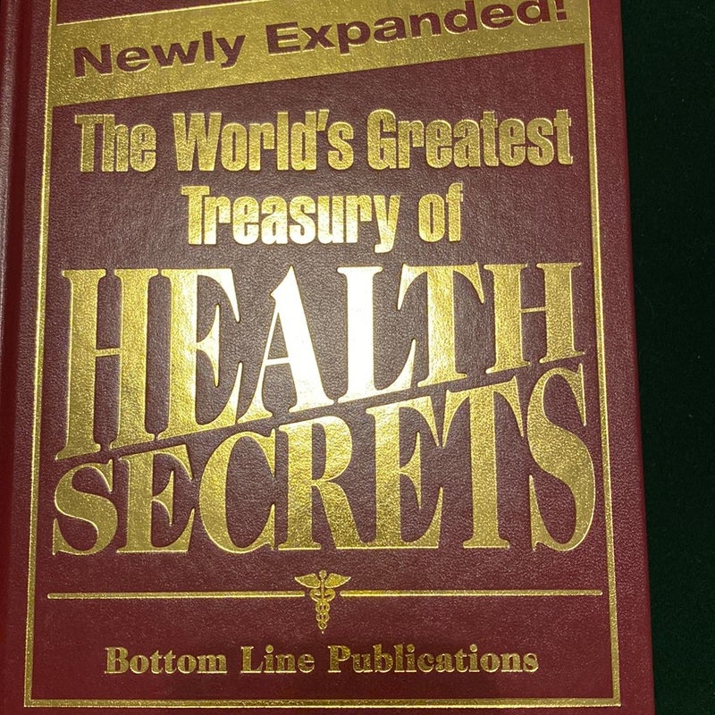 The World’s Greatest Treasury of Health Secrets