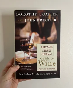 The Wall Street Journal Guide to Wine New and Improved