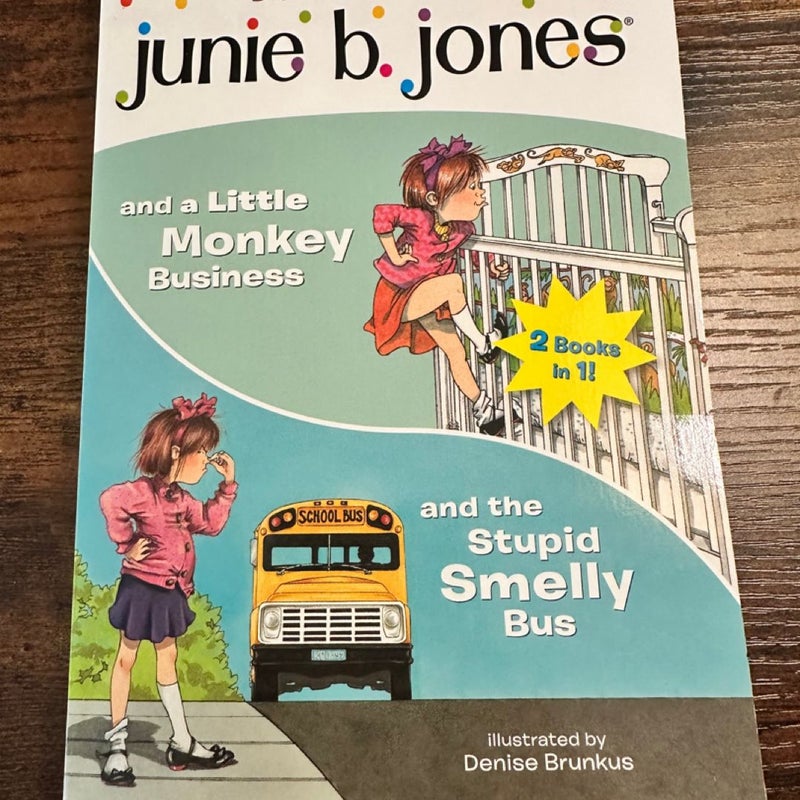 Junie B. Jones and a Little Monkey Business and the Stupid Smelly Bus