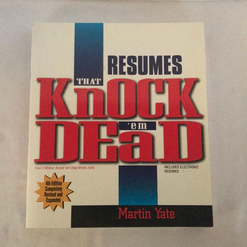 Resumes That Knock 'em Dead!