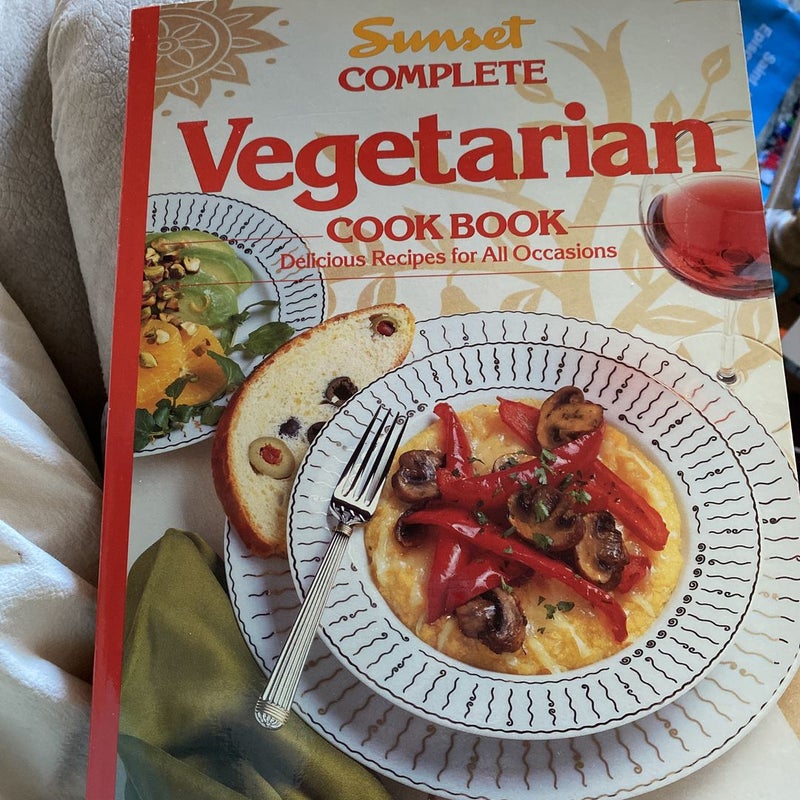 Sunset complete vegetarian cookbook