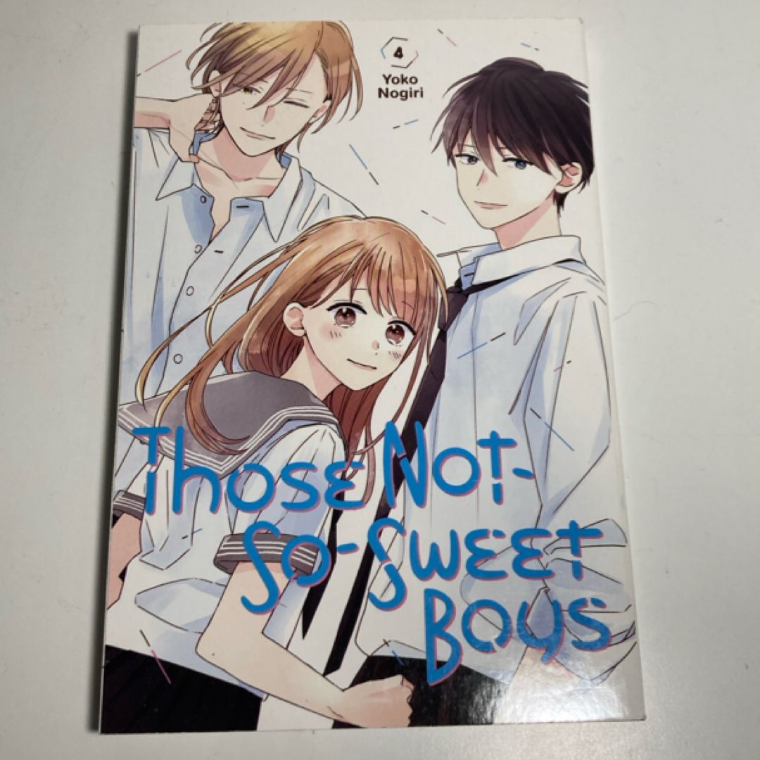 Those Not-So-Sweet Boys 4