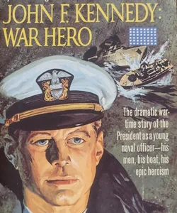 John F Kennedy War Hero