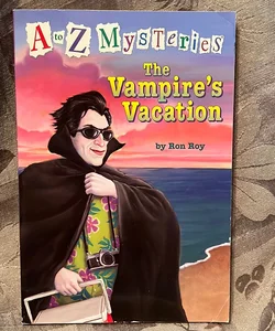 A to Z Mysteries: the Vampire's Vacation