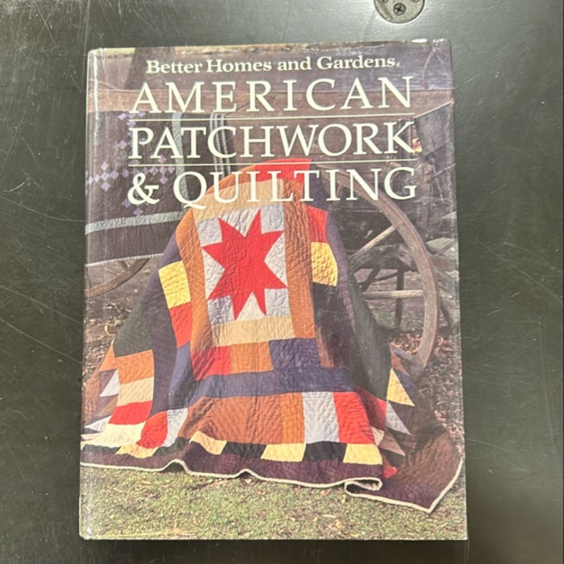 Better Homes and Gardens American Patchwork and Quilting