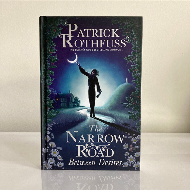 The Narrow Road Between Desires by Patrick Rothfuss