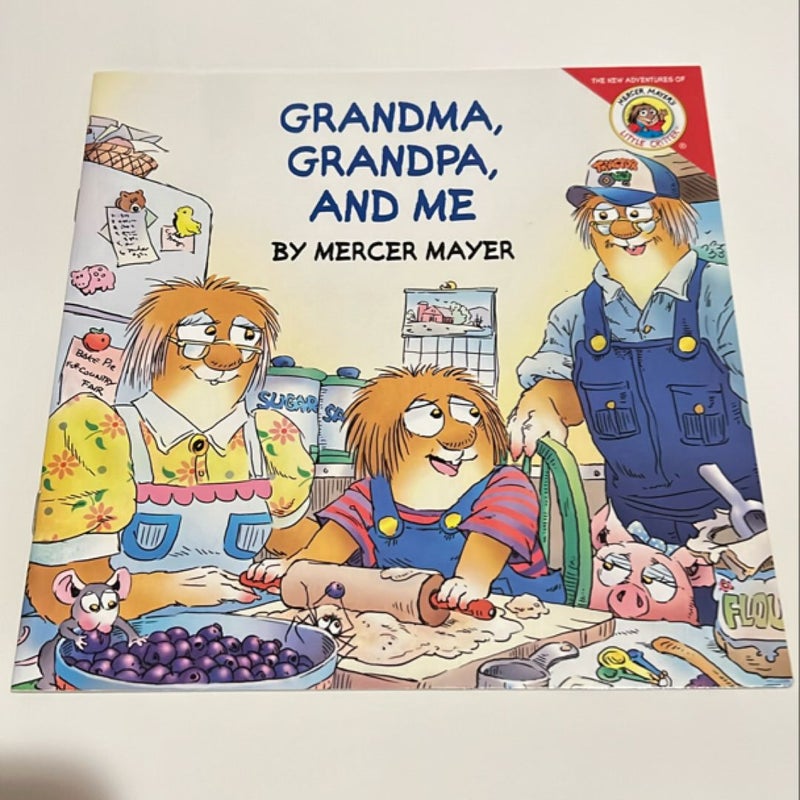 Little Critter: Grandma, Grandpa, and Me