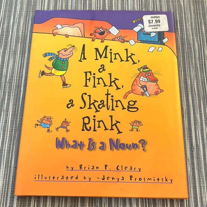 A Mink, a Fink, a Skating Rink