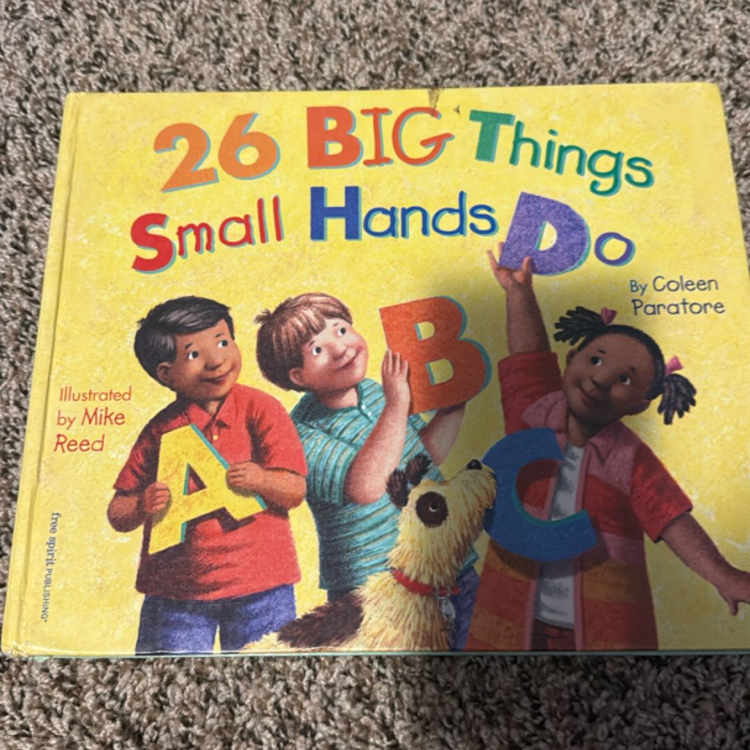 26 Big Things Small Hands Do