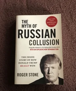 The Myth of Russian Collusion