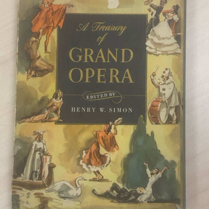 A Treasury Of Grand Opera 1st Edition
