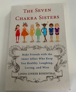 The Seven Chakra Sisters