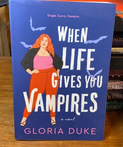 When Life Gives You Vampires