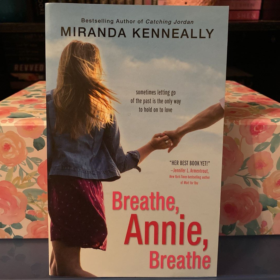 Breathe, Annie, Breathe