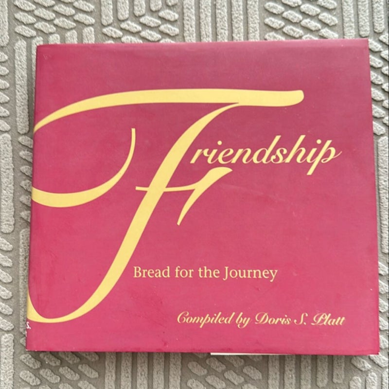 Friendship - Bread for the Journey