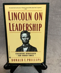 Lincoln on Leadership