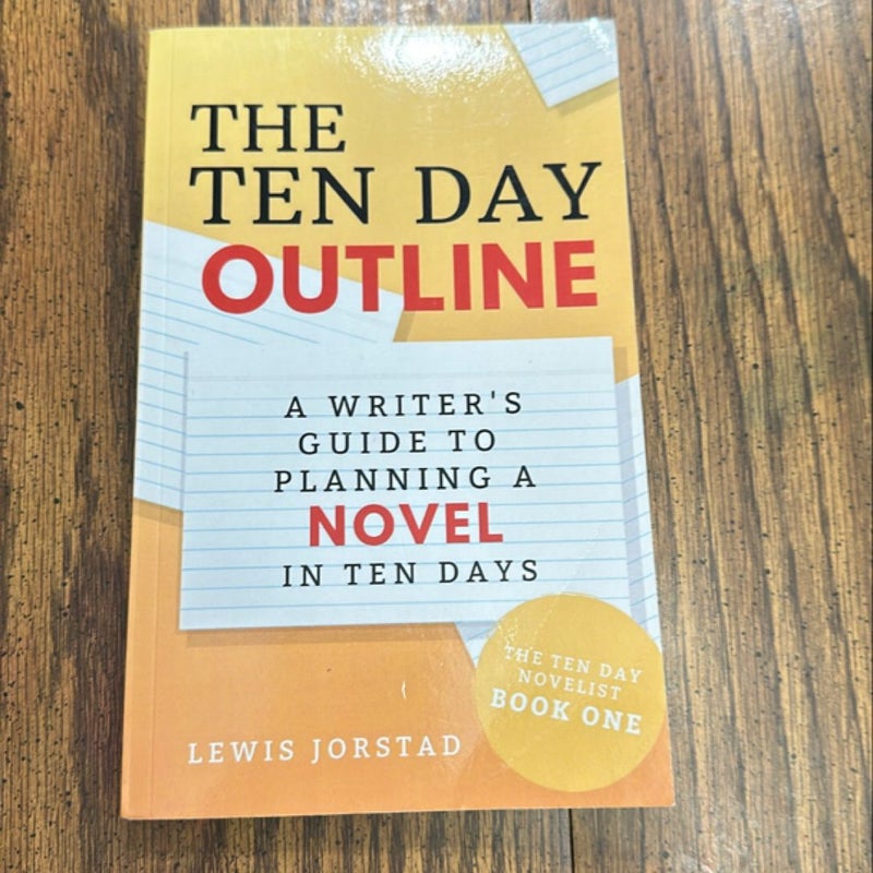 The Ten Day Outline