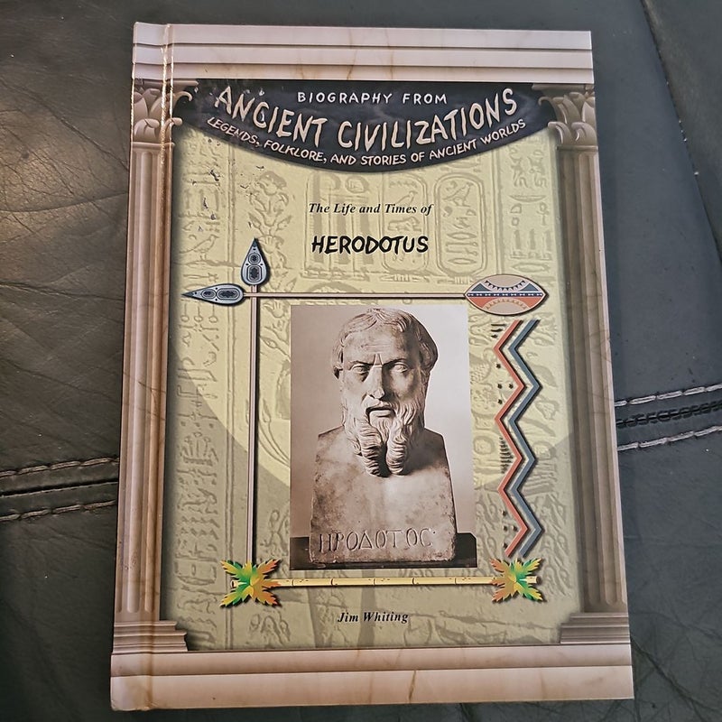 The Life and Times of Herodotus