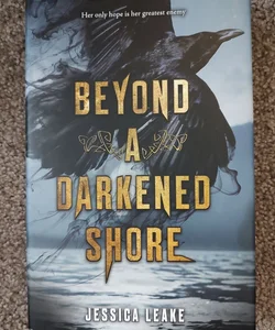 Beyond a Darkened Shore