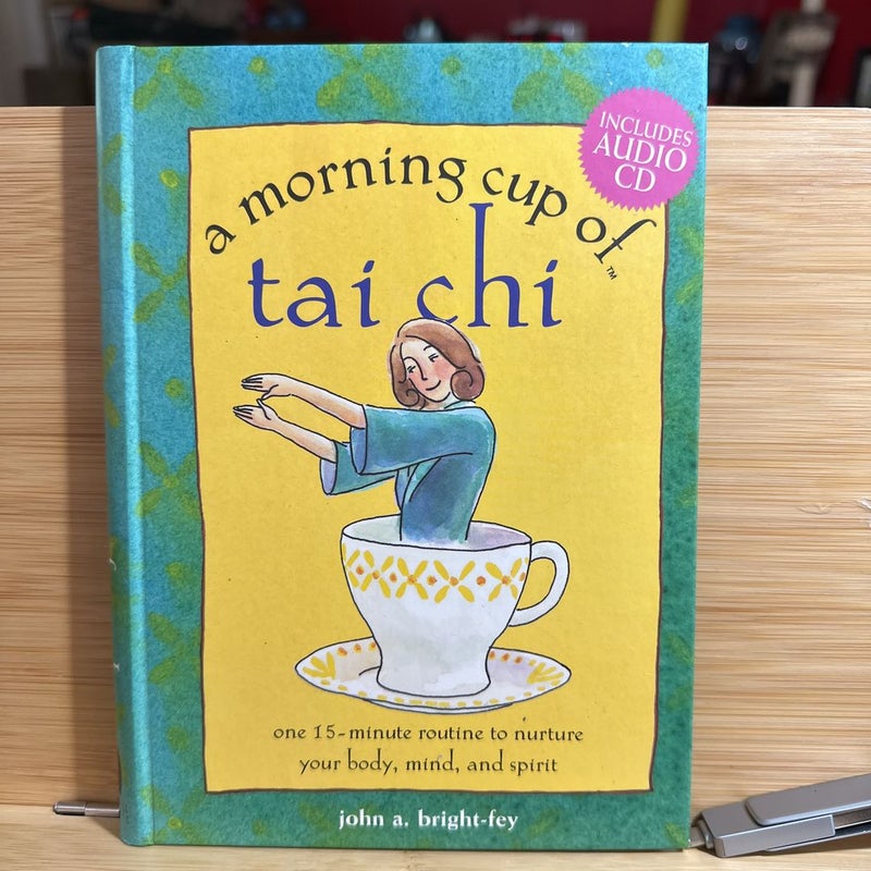 A Morning Cup of T'ai Chi