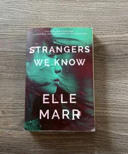 Strangers We Know