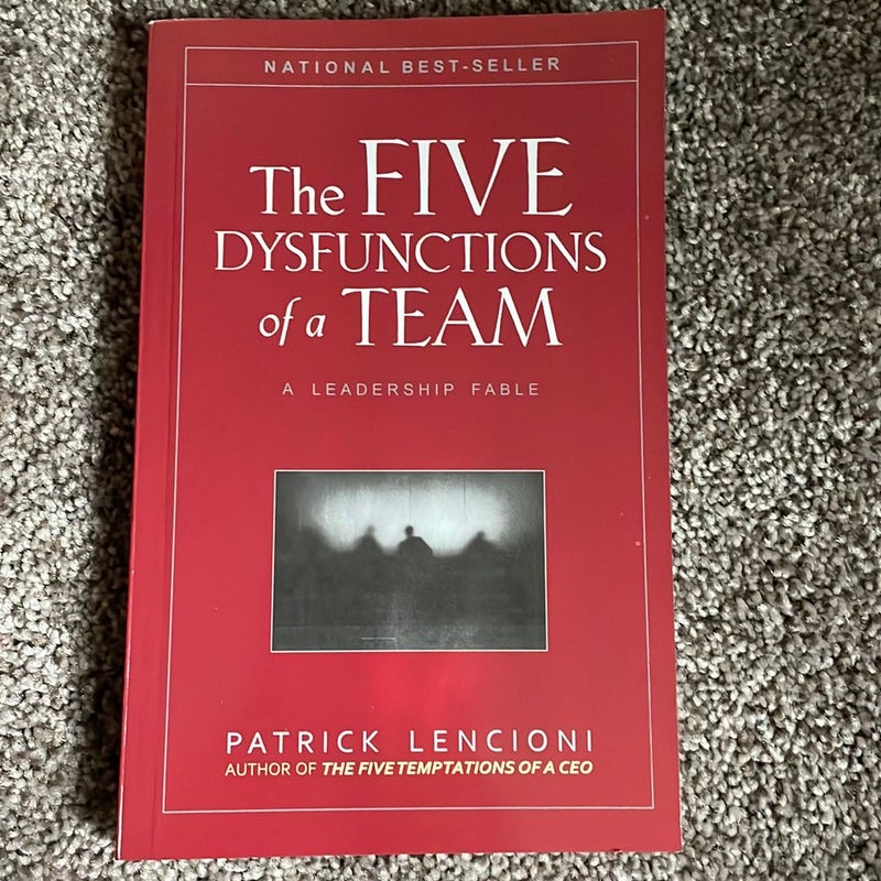 The Five Dysfunctions of a Team