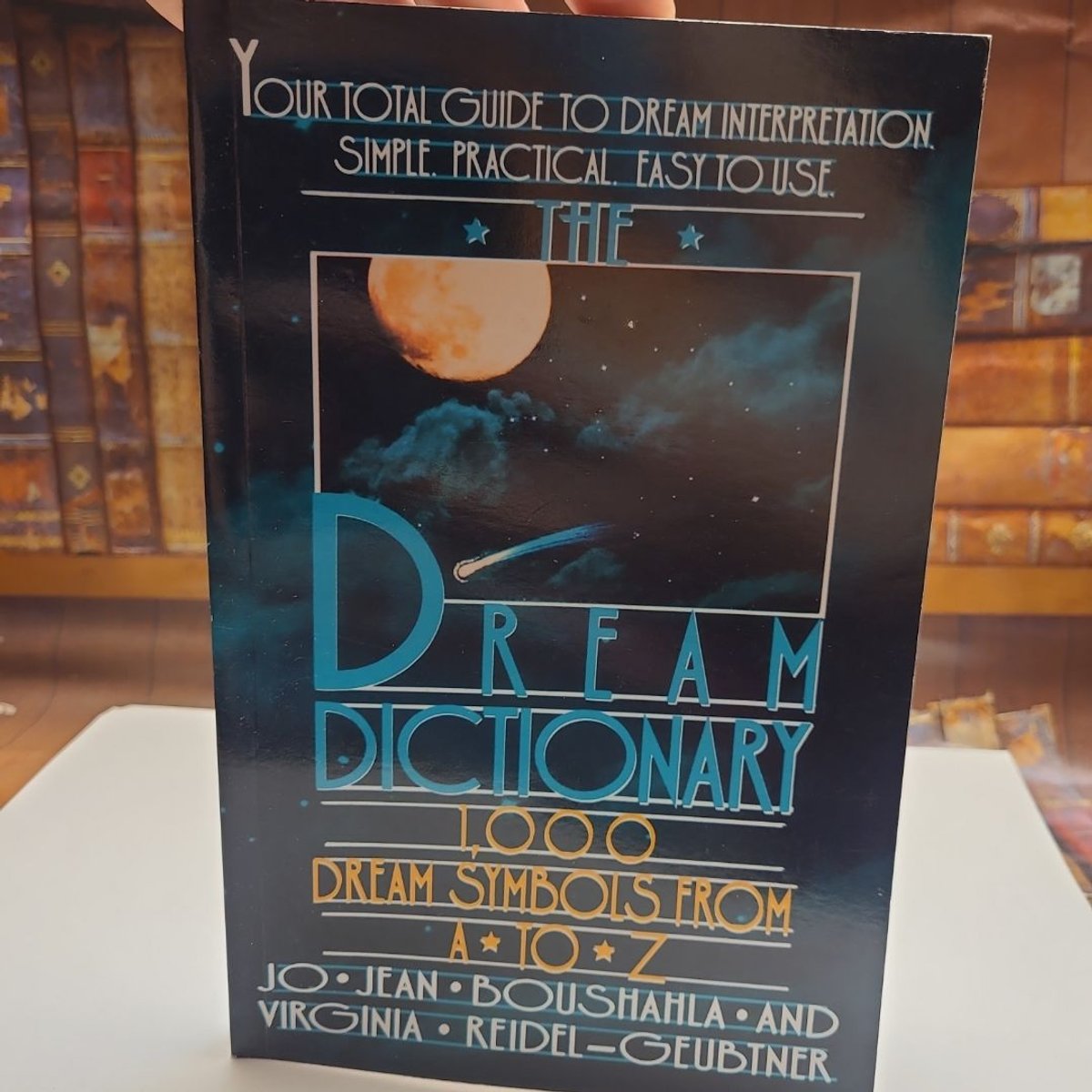 Dream Dictionary 1,000 Dream Symbols from A-Z by Jo Jean Boushahla ...
