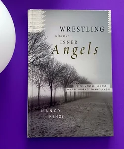 Wrestling with Our Inner Angels