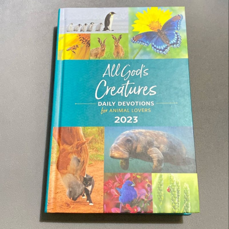 All God’s Creatures Daily Devotions For Animal Lovers
